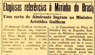 Elogio do almirante Ingram aos capitães das escoltas brasileiras e publicado nos jornais cariocas